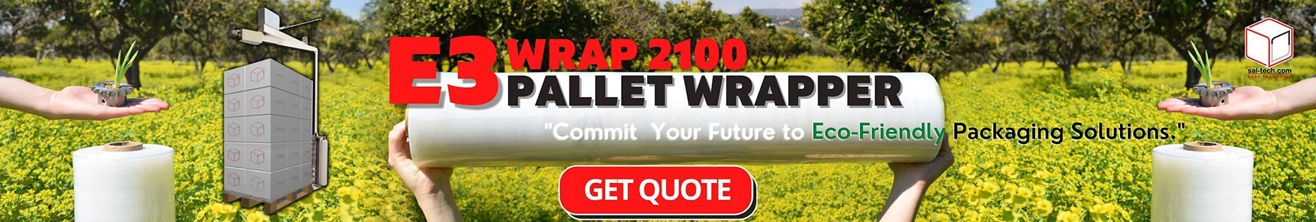 E3 WRAP 2100 Commit your future to Eco-Friendly Packaging Solutions